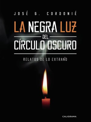 cover image of La negra luz del círculo oscuro